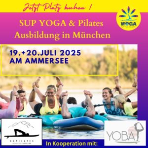 München: SUP Yoga & Pilates Ausbildung 19.+20. Juli 2025